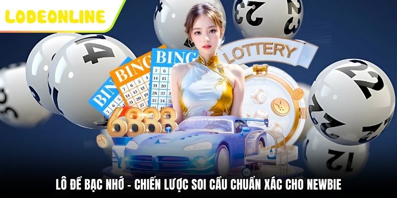 Lô Đề Bạc Nhớ